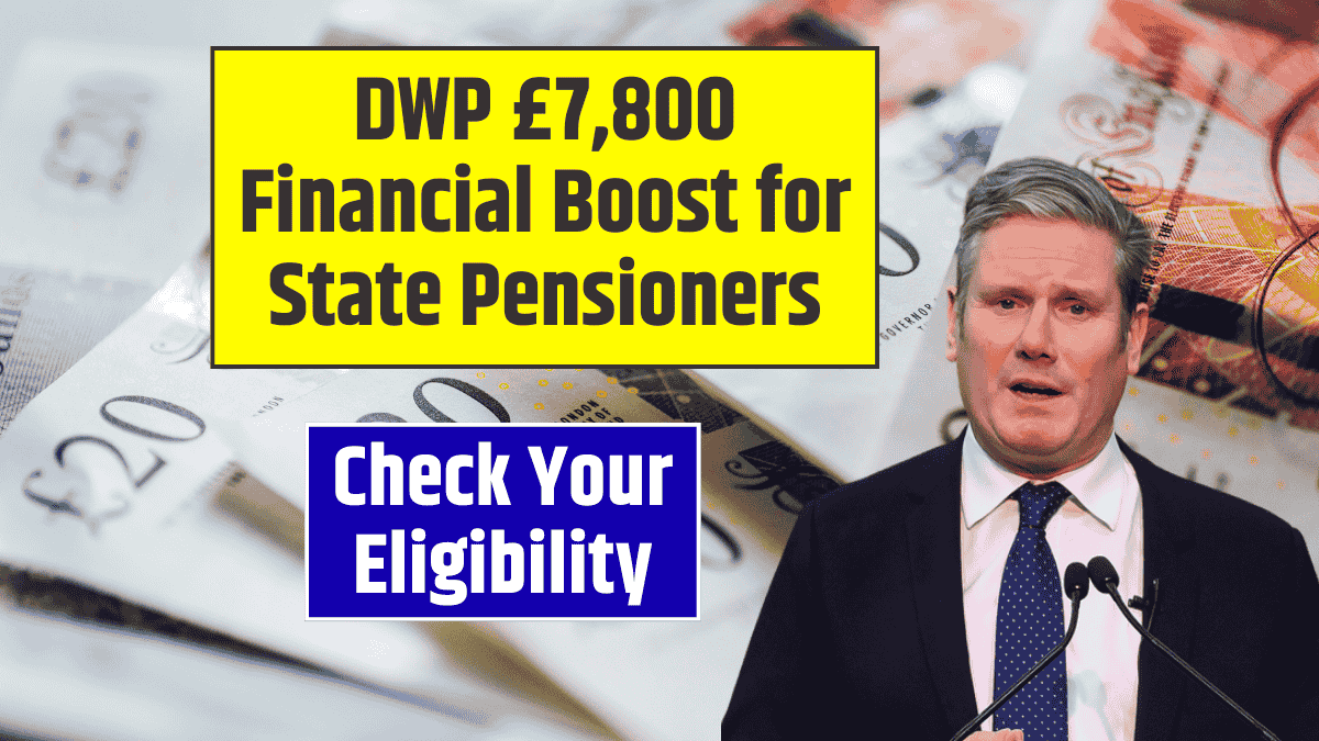 DWP £7,800 Financial Boost for State Pensioners 194,000 people could receive payment