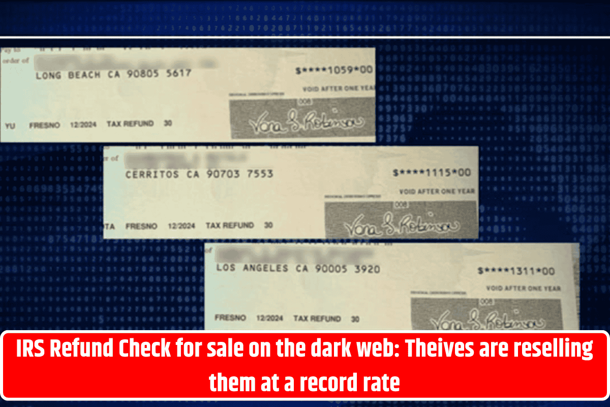 IRS Refund Check for sale on the dark web: Theives are reselling them at a record rate